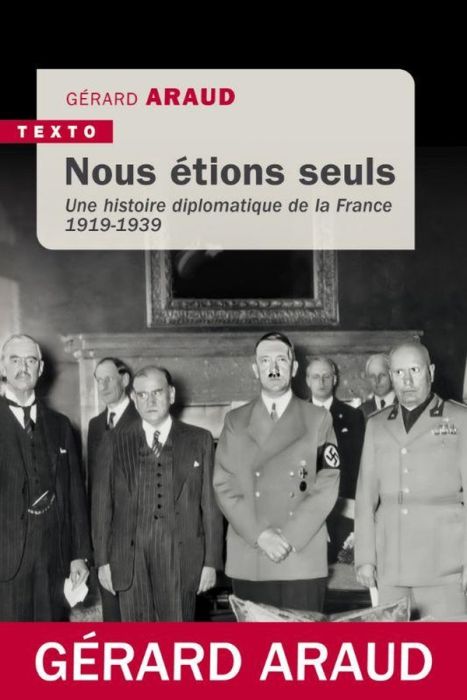 Emprunter Nous étions seuls. Une histoire diplomatique de la France, 1919-1939 livre