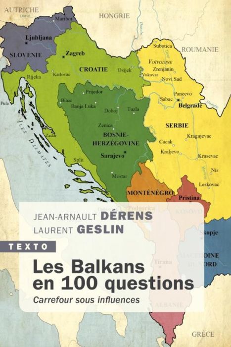 Emprunter Les Balkans en 100 questions. Carrefour sous influences livre