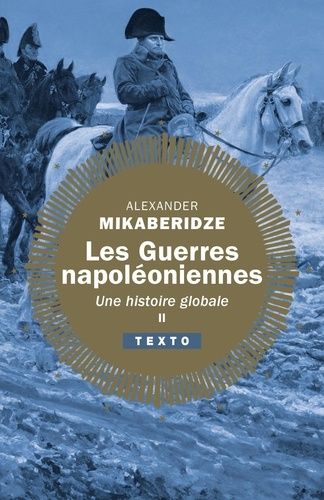 Emprunter Les Guerres napoléoniennes. Une histoire globale Tome 2 livre