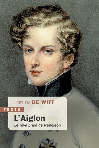 Emprunter L'Aiglon. Le rêve brisé de Napoléon livre