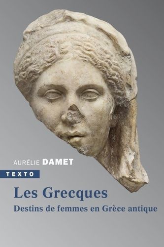 Emprunter Les Grecques. Destins de femmes en Grèce antique livre