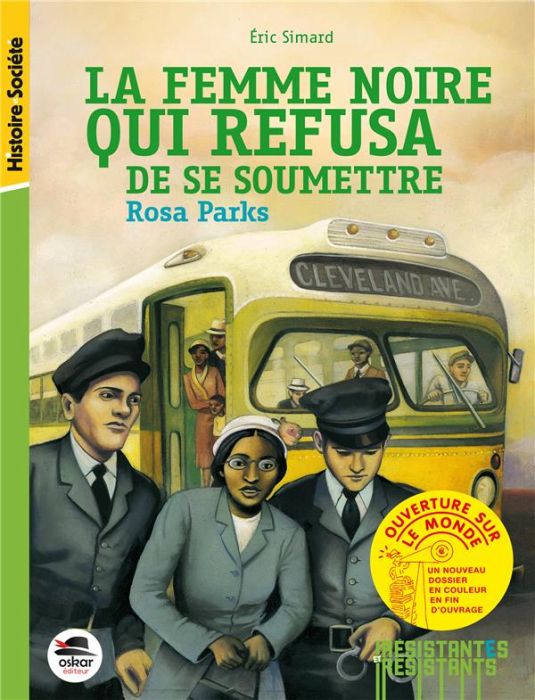 Emprunter La femme noire qui refusa de se soumettre. Rosa Parks livre