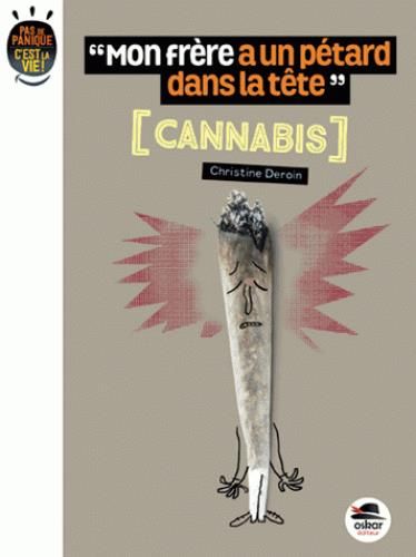 Emprunter Mon frère a un pétard dans la tête. Le cannabis livre