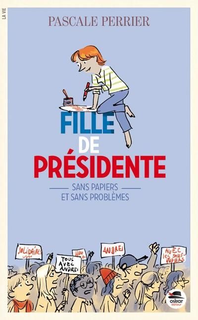 Emprunter Fille de présidente Tome 2 : Sans papiers et sans problèmes livre