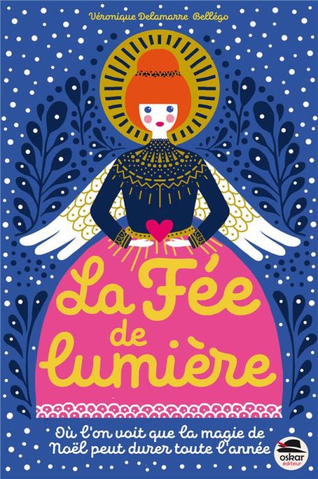 Emprunter La Fée de Lumière. Où l'on voit que la magie de Noël peut durer toute l'année livre