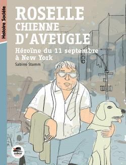 Emprunter Roselle, chienne d'aveugle, héroïne du 11 septembre à New York livre