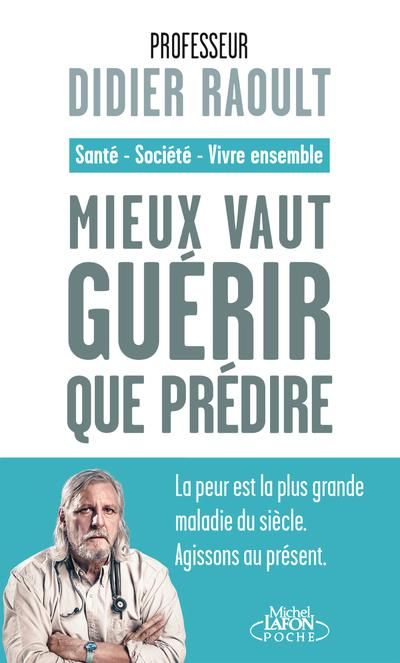 Emprunter Mieux vaut guérir que prédire. Santé, société, vivre ensemble livre