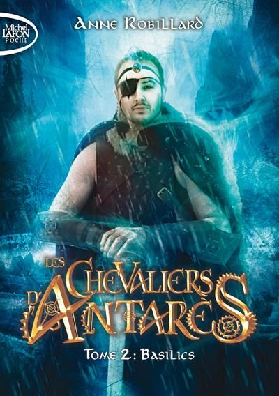 Emprunter Les chevaliers d'Antarès Tome 2 : Basilics livre