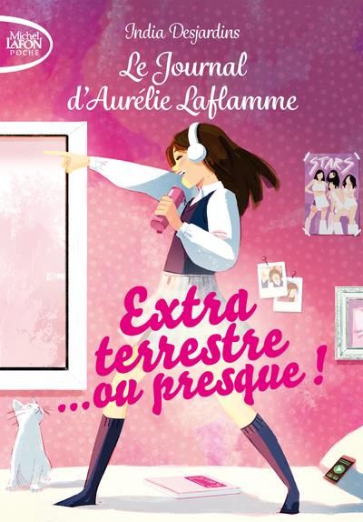 Emprunter Le Journal d'Aurélie Laflamme Tome 1 : Extraterrestre... ou presque ! livre