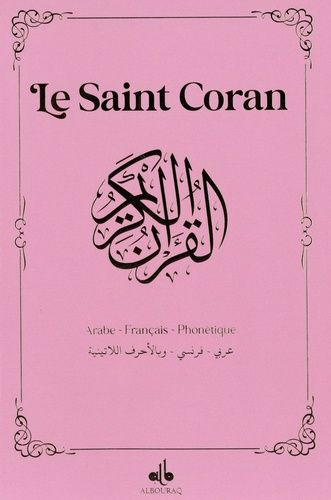 Emprunter Le Saint Coran Français - Arabe - Phonétique. Petit format - Rose livre