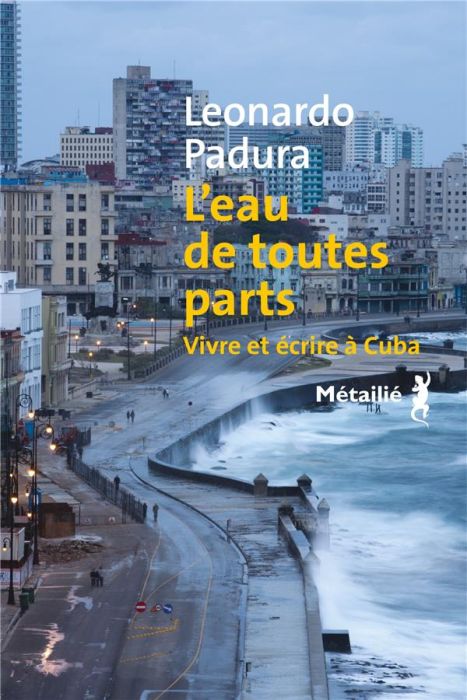 Emprunter L'eau de toutes parts. Vivre et écrire à Cuba livre