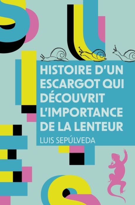 Emprunter Histoire d'un escargot qui découvrit l'importance de la lenteur livre