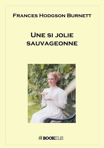 Emprunter Une si jolie sauvageonne livre