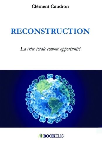 Emprunter Reconstruction. La crise totale comme opportunité livre