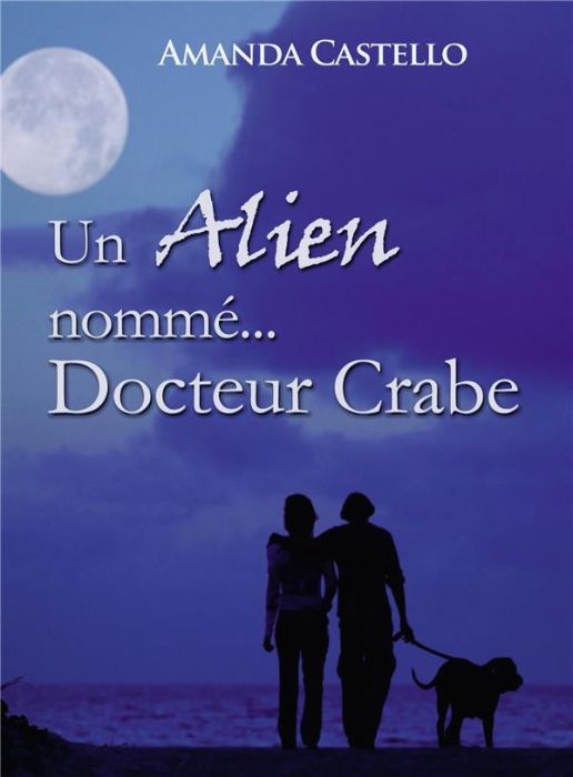 Emprunter Un Alien nommé Docteur Crabe livre