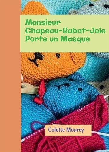 Emprunter Monsieur Chapeau-Rabat-Joie porte un masque livre