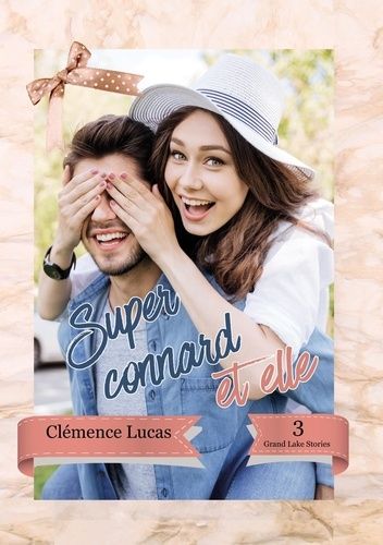 Emprunter Grand Lake Stories Tome 3 : Super Connard et elle livre