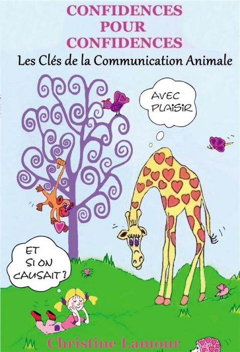 Emprunter Confidences pour Confidences. Les clés de la communication animale livre