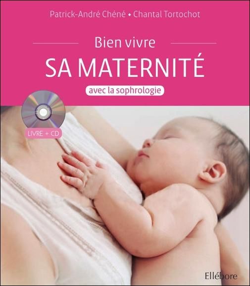 Emprunter Bien vivre sa maternité avec la sophrologie. Avec 1 CD audio livre