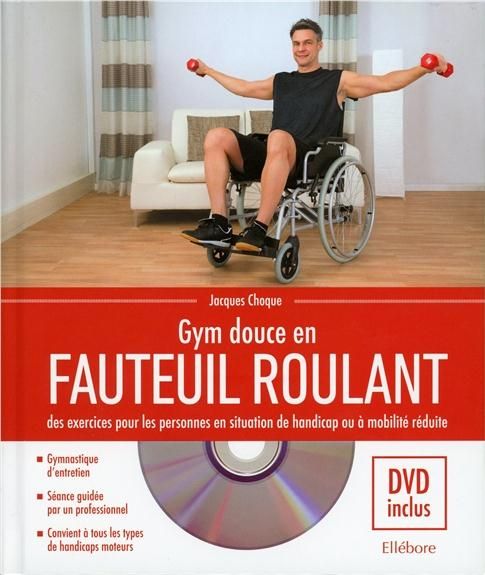 Emprunter Gym douce en fauteuil roulant. Des exercices pour les personnes en situation de handicap ou à mobili livre