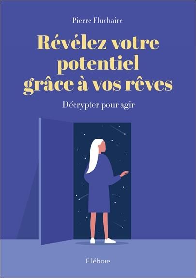 Emprunter Révélez votre potentiel grâce à vos rêves. Décrypter pour agir livre