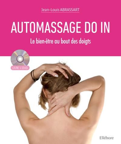 Emprunter Automassage Do In. Le bien-être au bout des doigts, avec 1 DVD livre