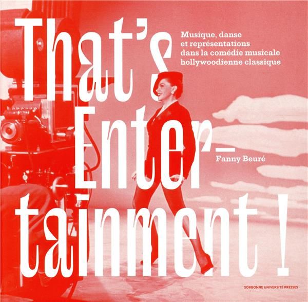 Emprunter That's entertainment / Musique, danse et représentation dans la comédie musicale livre