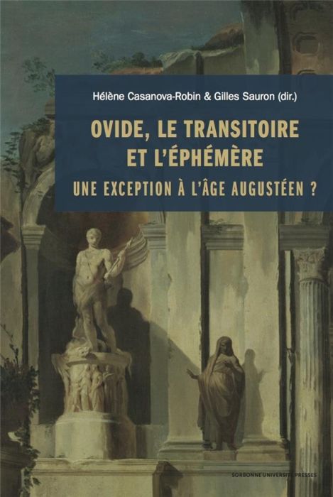 Emprunter OVIDE, LE TRANSITOIRE ET L'EPHEMERE - UNE EXCEPTION A L AGE AUGUSTEEN ? livre