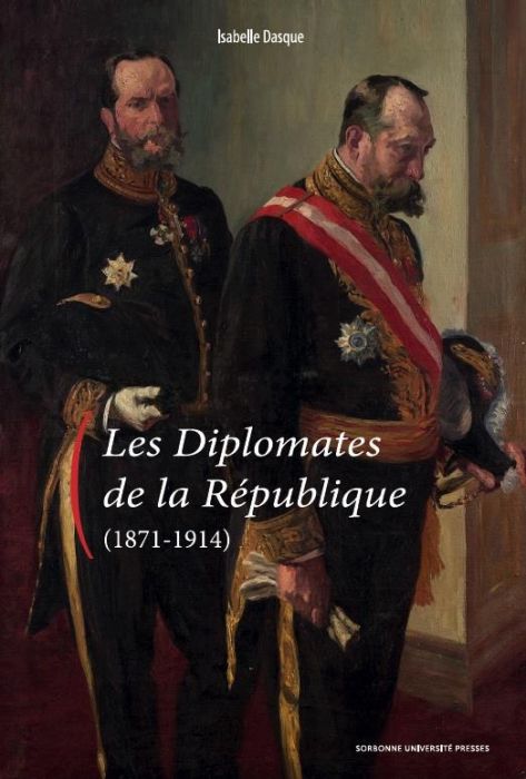 Emprunter Les diplomates de la République (1871-1914) livre