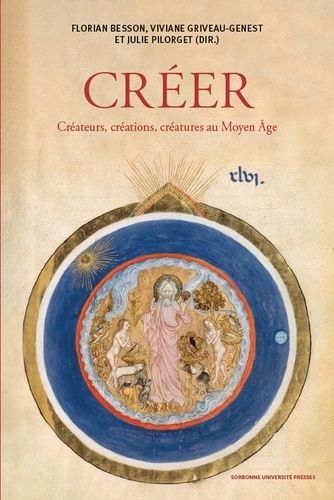 Emprunter Créer. Créateurs, créations, créatures au Moyen Age livre