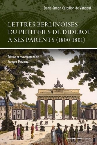 Emprunter Lettres berlinoises du petit-fils de Diderot à ses parents (1800-1801) livre