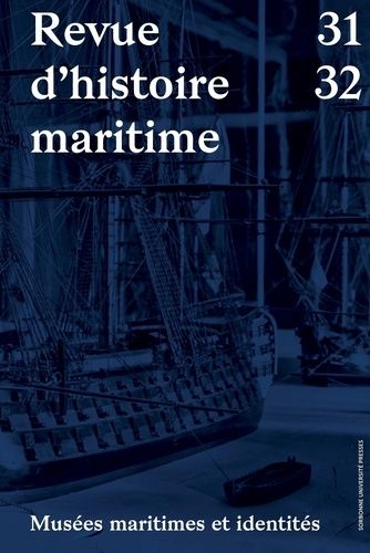 Emprunter Revue d'histoire maritime N° 31-32 : Musées maritimes et identités livre