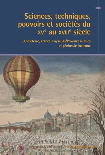 Emprunter Sciences, techniques, pouvoirs et sociétés du XVe au XVIIIe siècle. Angleterre, France, Pays-Bas/Pro livre