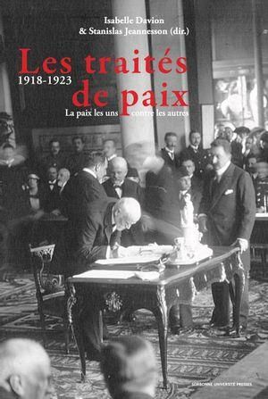 Emprunter Les traités de paix (1918-1923). La paix les uns contre les autres livre