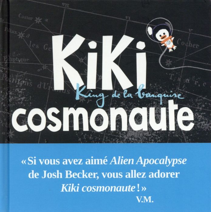 Emprunter Kiki, king de la banquise : Kiki cosmonaute livre