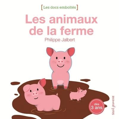 Emprunter Les animaux de la ferme. Dès 3 ans livre