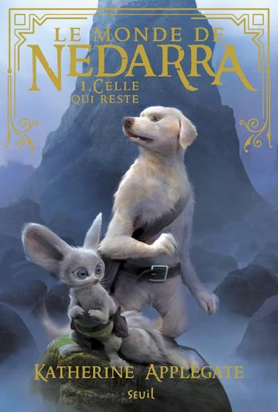 Emprunter Le monde de Nedarra Tome 1 : Celle qui reste livre