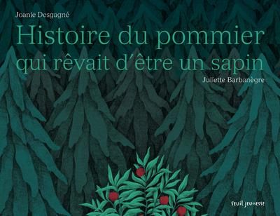 Emprunter Histoire du pommier qui rêvait d'être un sapin livre