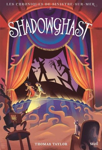 Emprunter Les chroniques de Sinistre-sur-mer Tome 3 : Shadowghast livre