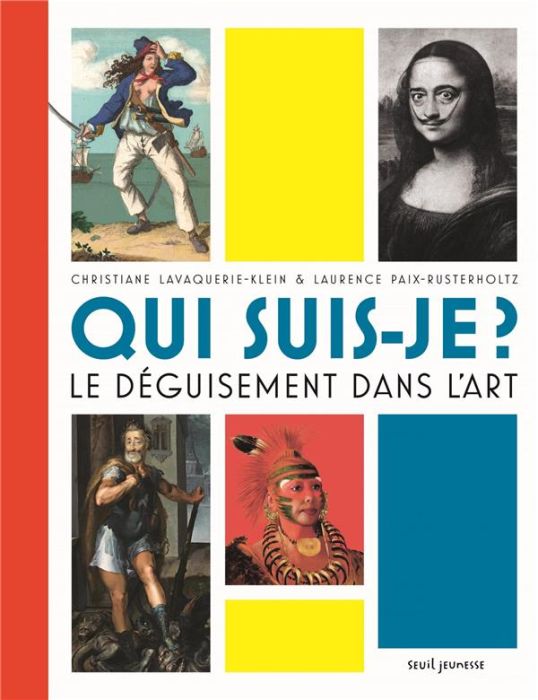 Emprunter Qui suis-je ? Le déguisement dans l'art livre