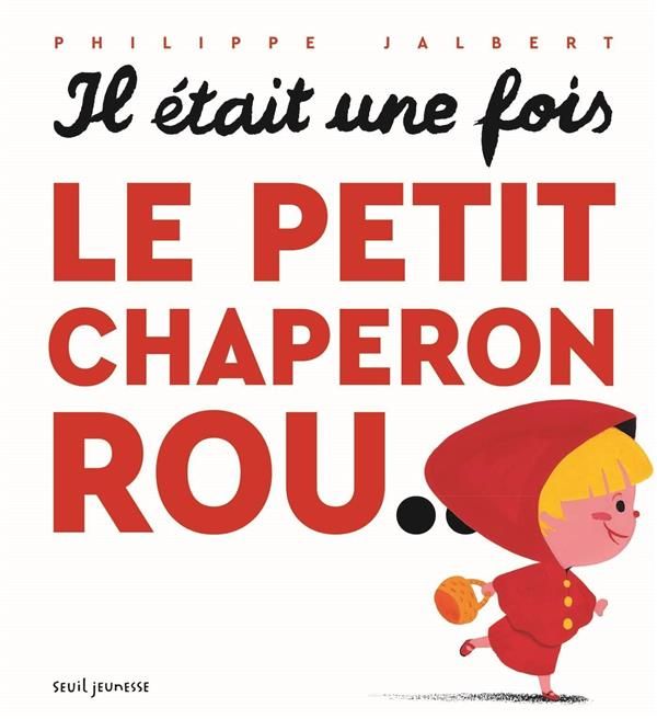 Emprunter IL ETAIT UNE FOIS LE PETIT CHAPERON ROU.. livre