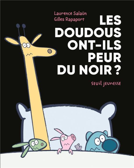 Emprunter Les doudous ont-ils peur du noir ? Une aventure de Yaël et son doudou Docteur livre