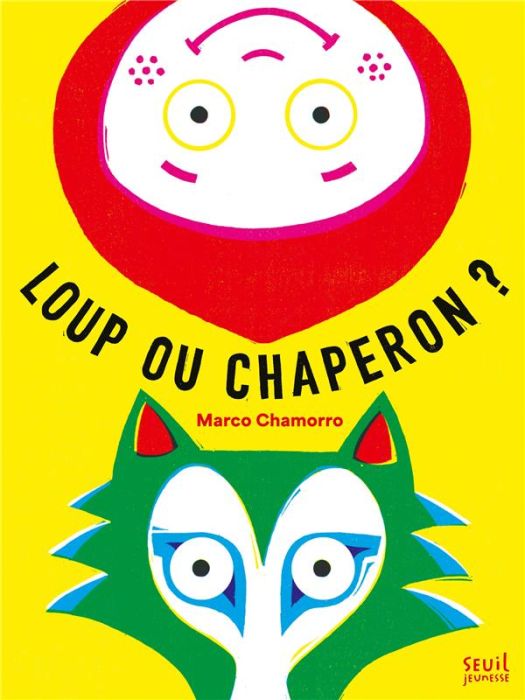 Emprunter Loup ou chaperon ? livre