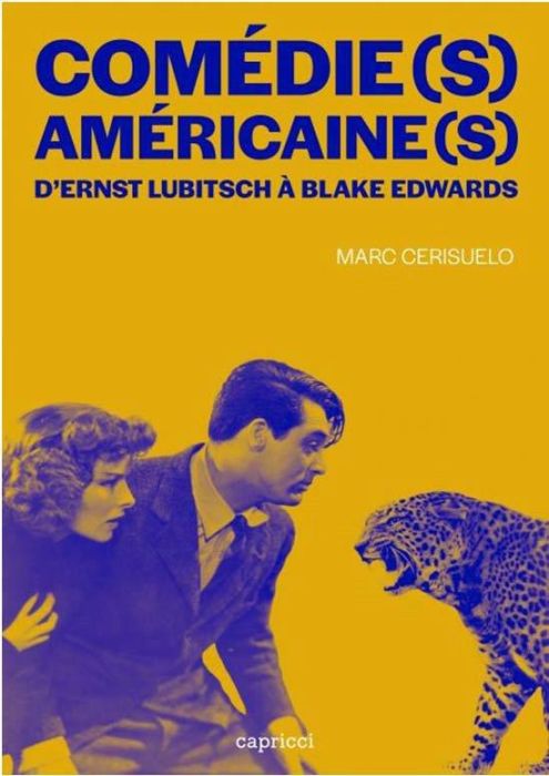 Emprunter Comédie(s) américaine(s). D'Ernst Lubitsch à Blake Edwards. Histoire d'une forme, avatars d'un genre livre