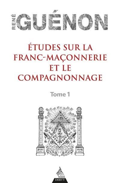 Emprunter Etudes sur la franc-maçonnerie et le compagnonnage. Tome 1 livre