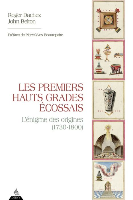 Emprunter LES PREMIERS HAUTS GRADES ECOSSAIS - L'ENIGME DES ORIGINES (1730-1800) livre