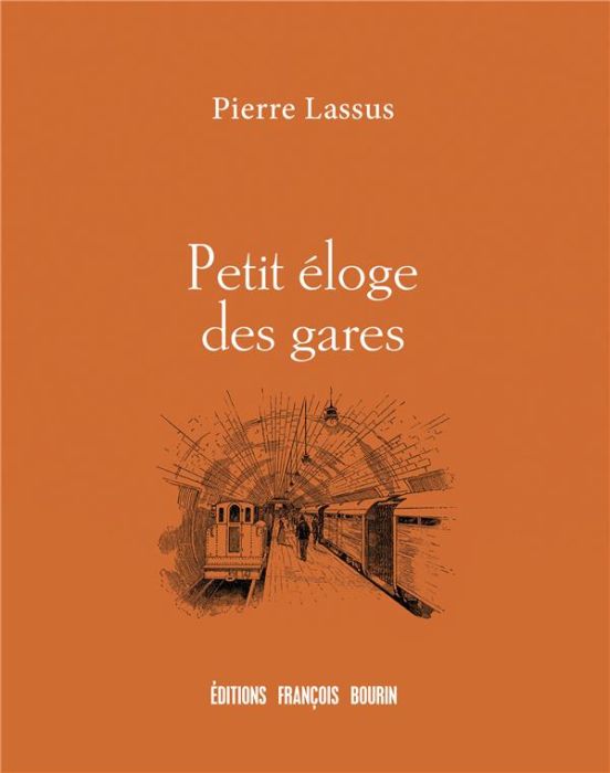 Emprunter Petit éloge des gares livre