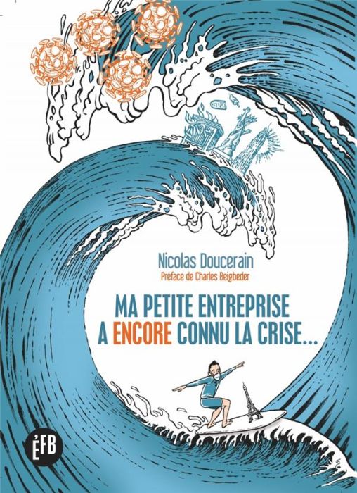 Emprunter Ma petite entreprise a (encore) connu la crise... Edition revue et augmentée livre