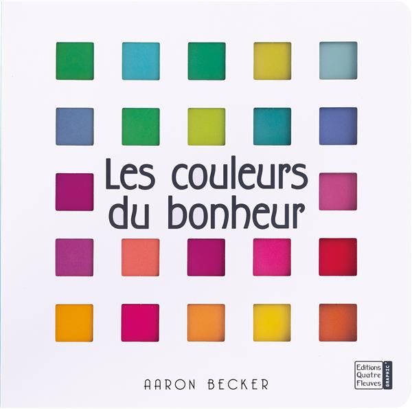 Emprunter Les couleurs du bonheur livre