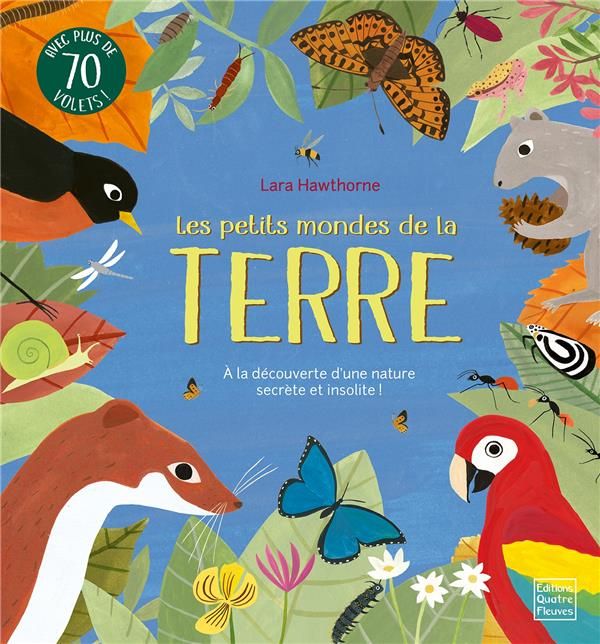 Emprunter Les petits mondes de la terre. Avec plus de 70 volets ! livre